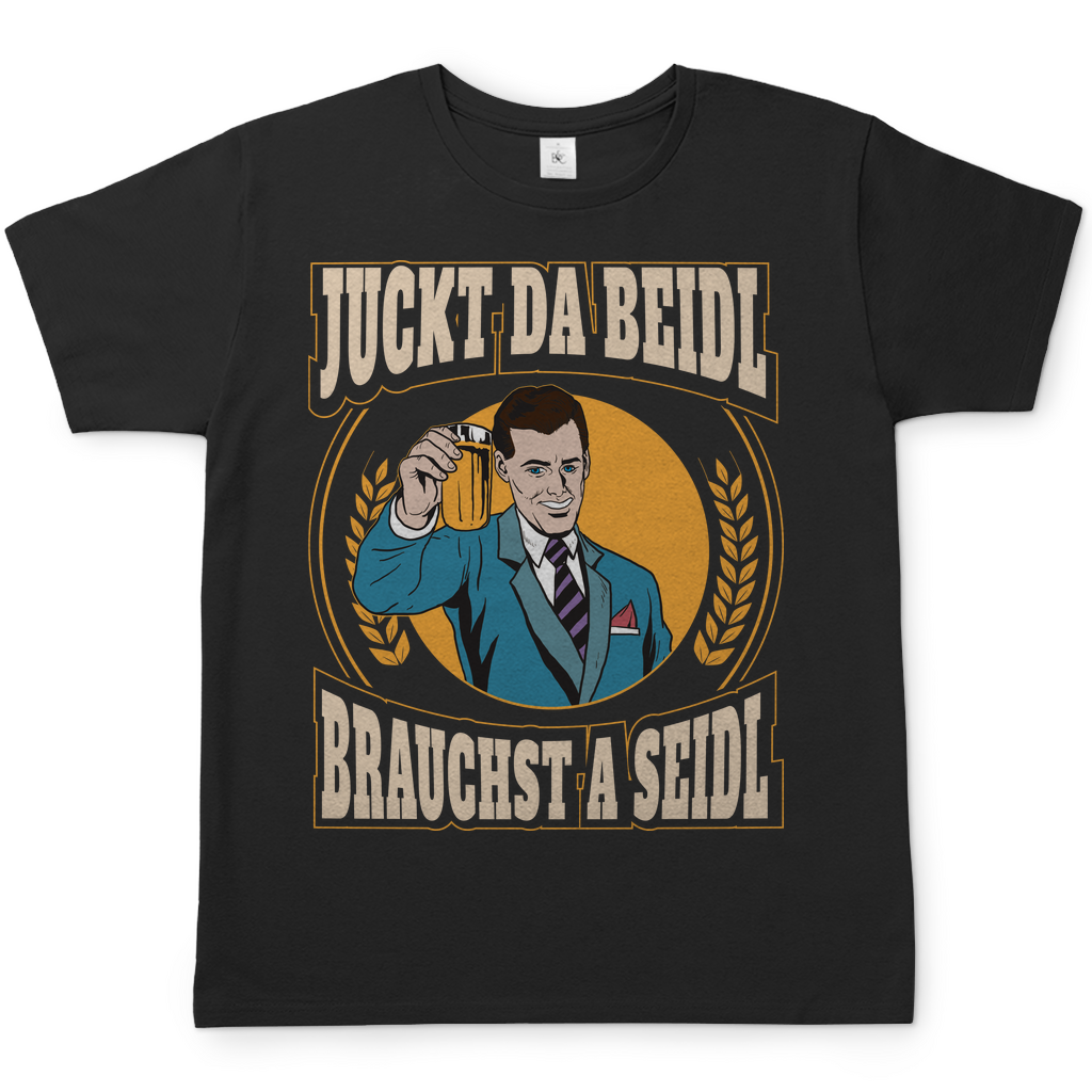 Juckt da Beidl brauchst a Seidl - Herren Shirt Black