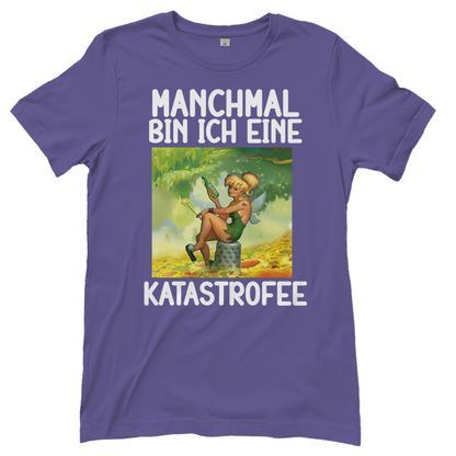 Manchmal bin ich eine Katastrofee - Damenshirt Millennial Lilac