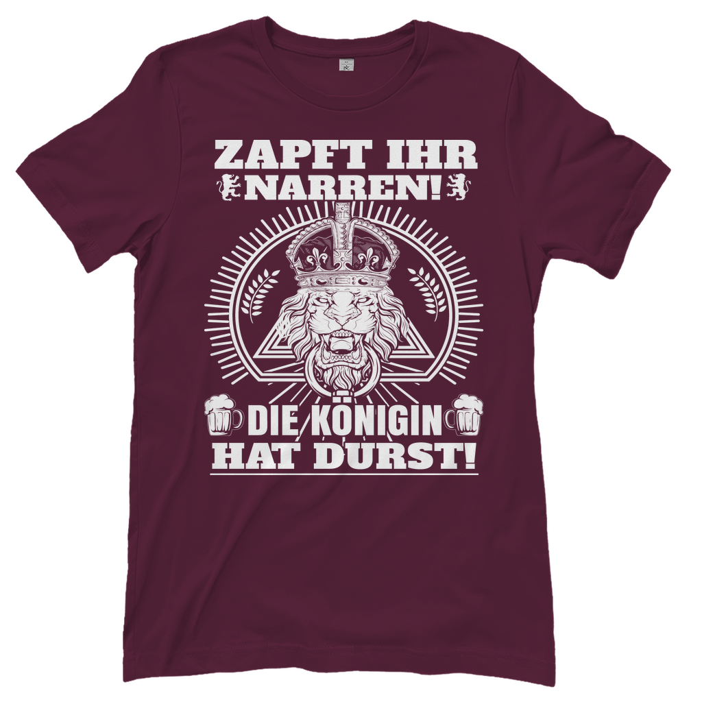 Burgundy Frauen Bier Shirt mit Königin hat Durst humorvoll und frech, Frontansicht
