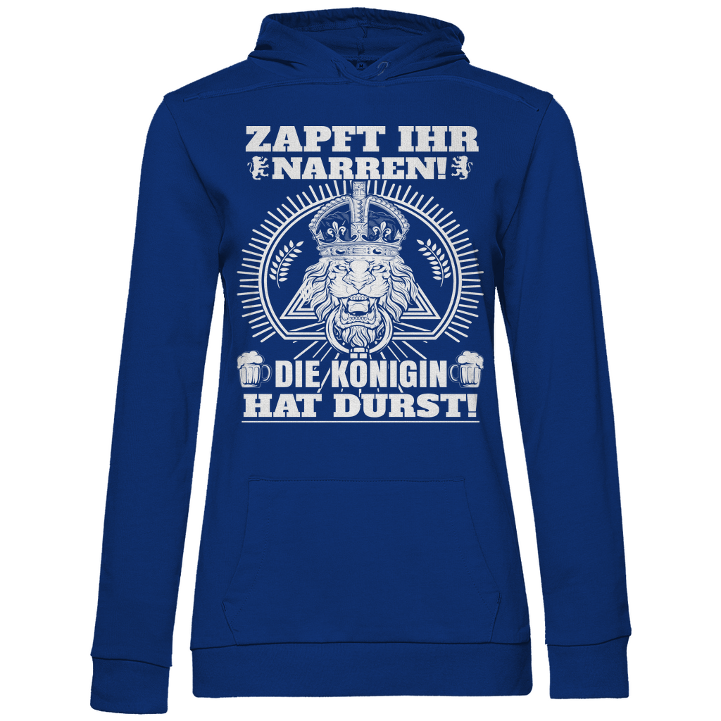Zapft ihr Narren die Königin hat Durst - Damen Hoodie Royal