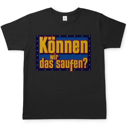 Können wir das saufen? Bob der Baumeister - Herren Shirt Black