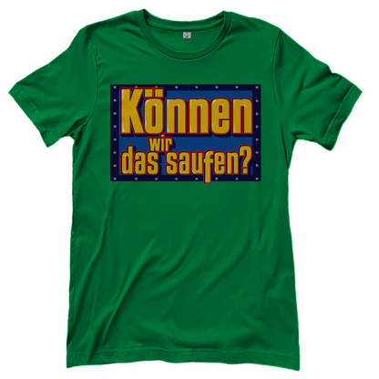 Können wir das saufen? Bob der Baumeister - Damenshirt Kelly Green