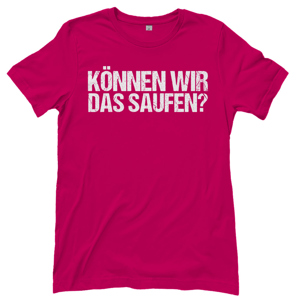 Können wir das saufen? - Damenshirt Sorbet