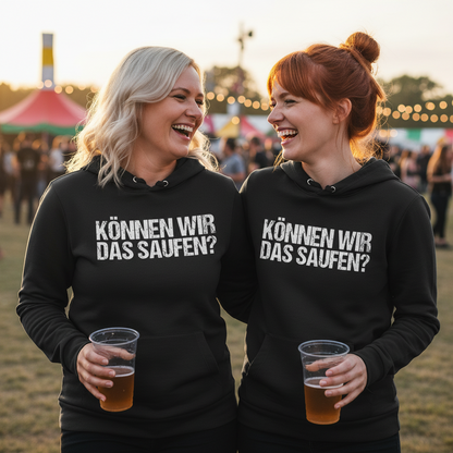 Können wir das saufen? - Damen Hoodie
