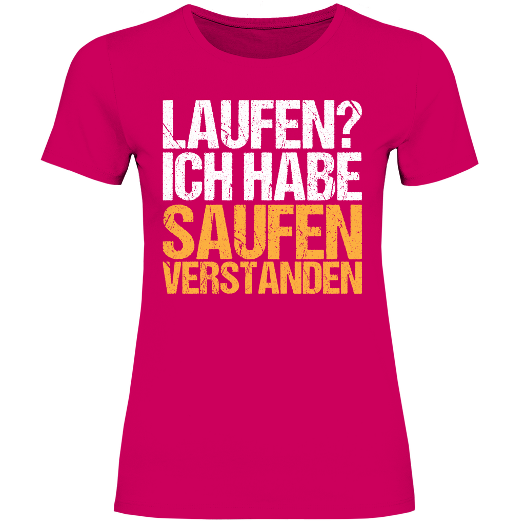 Laufen? Ich habe saufen verstanden - Damenshirt Sorbet