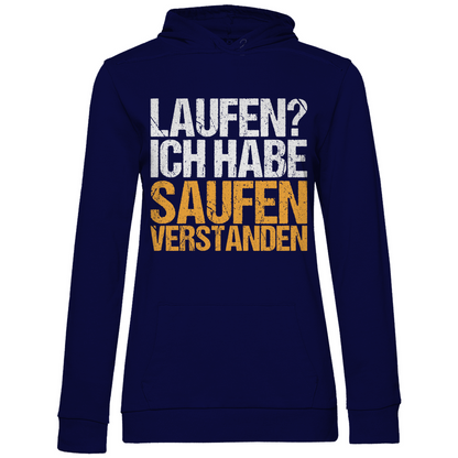 Laufen? Ich habe saufen verstanden - Damen Hoodie Navy Blue