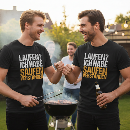 Laufen? Ich habe saufen verstanden - Herren Shirt