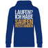 Laufen? Ich habe saufen verstanden - Unisex Hoodie Royal