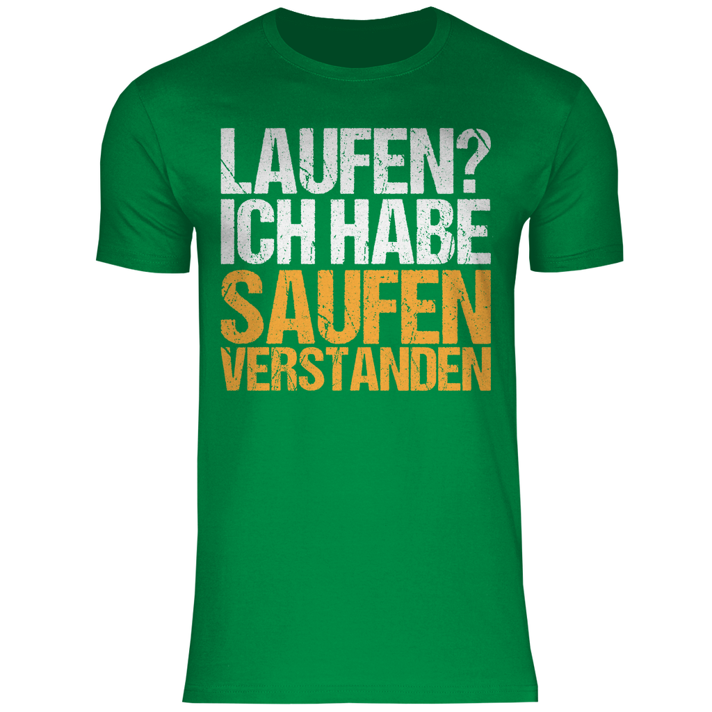 Laufen? Ich habe saufen verstanden - Herren Shirt Kelly Green