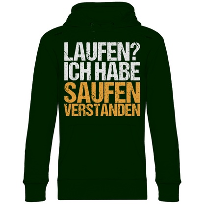 Laufen? Ich habe saufen verstanden - Unisex Hoodie Forest Green