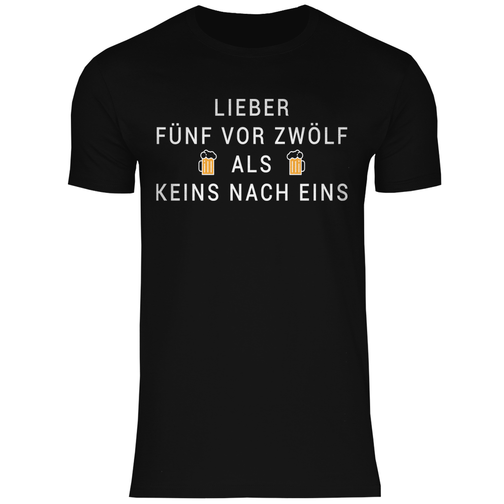 Lieber fünf vor zwölf als keins nach eins - Herren Shirt Black