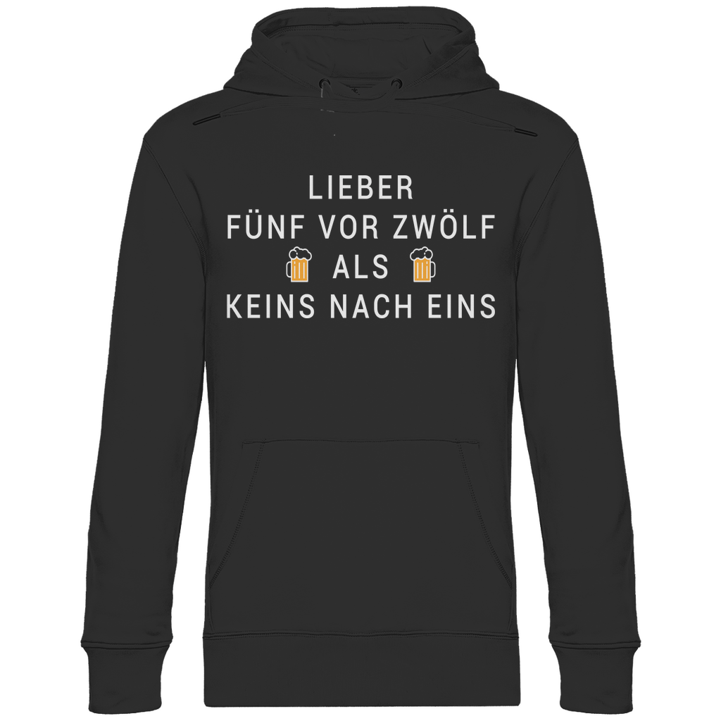 Lieber fünf vor zwölf als keins nach eins - Unisex Hoodie Black