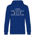 Lieber fünf vor zwölf als keins nach eins - Unisex Hoodie Royal