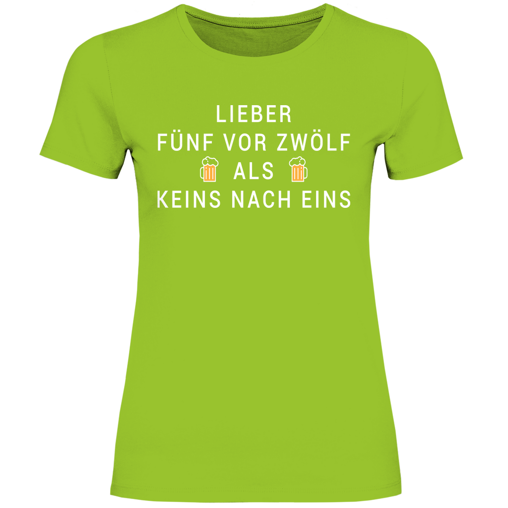 Lieber fünf vor zwölf als keins nach eins - Damenshirt Orchid Green