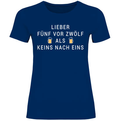 Lieber fünf vor zwölf als keins nach eins - Damenshirt Navy