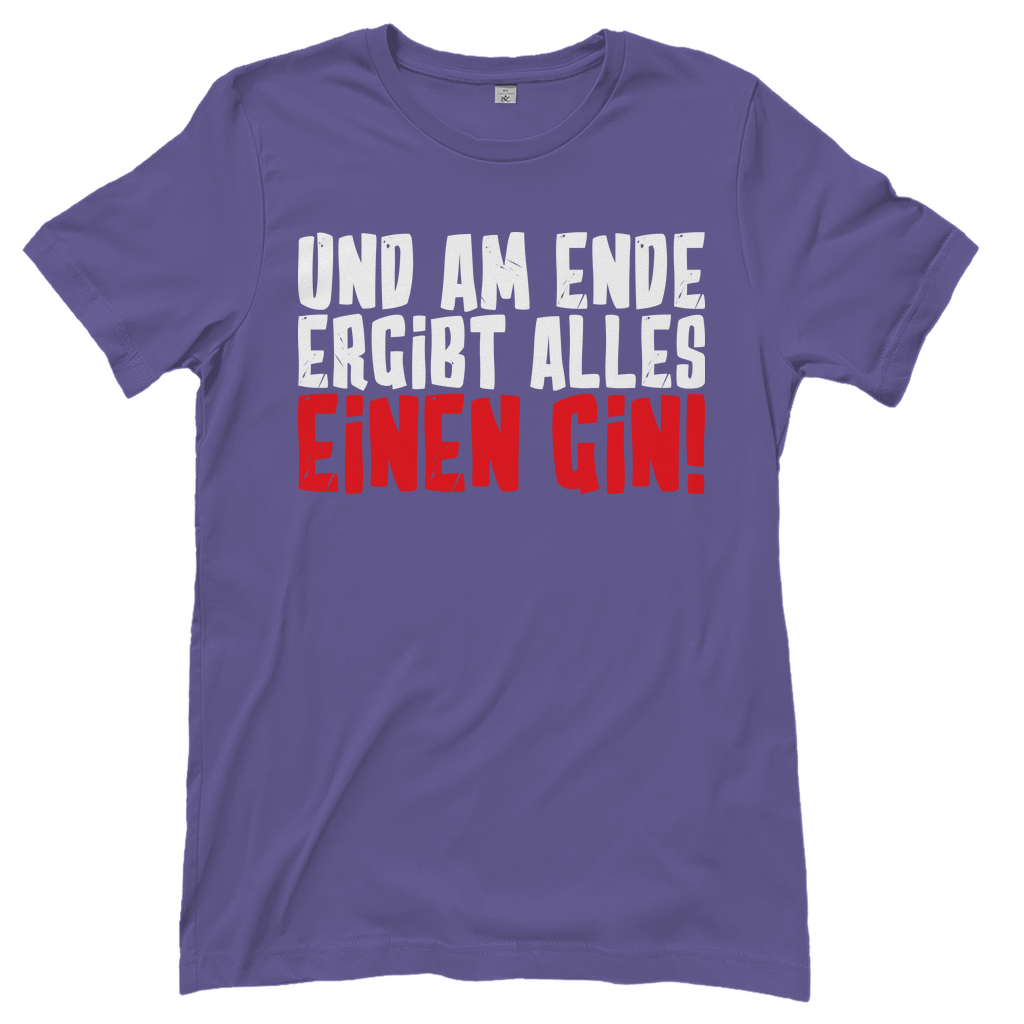 Und am Ende ergibt alles einen Gin! - Damenshirt Millennial Lilac