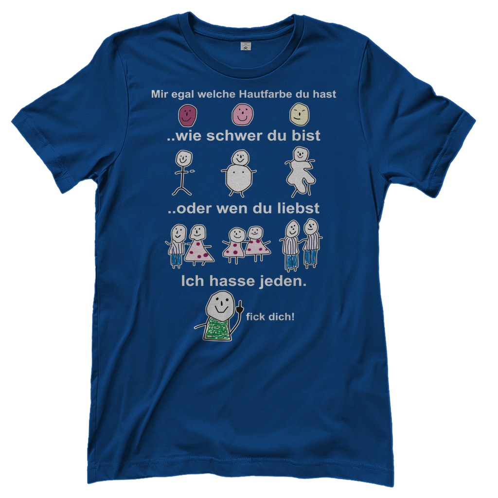 Mir egal welche Hautfarbe du hast - Damenshirt Royal Blue