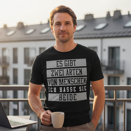 Es gibt zwei Arten von Menschen ich hasse sie beide - Herren Shirt