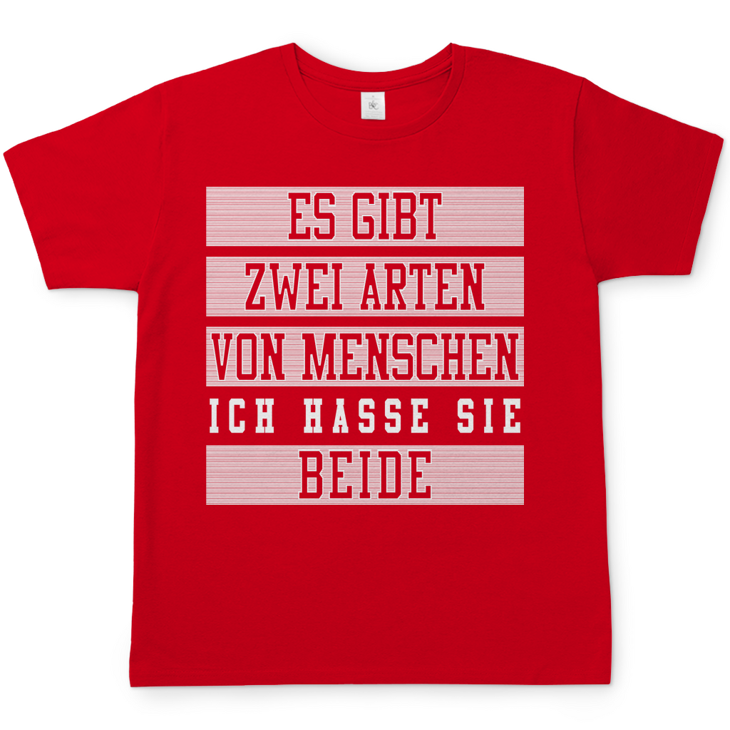 Es gibt zwei Arten von Menschen ich hasse sie beide - Herren Shirt Red