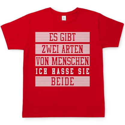 Es gibt zwei Arten von Menschen ich hasse sie beide - Herren Shirt Red
