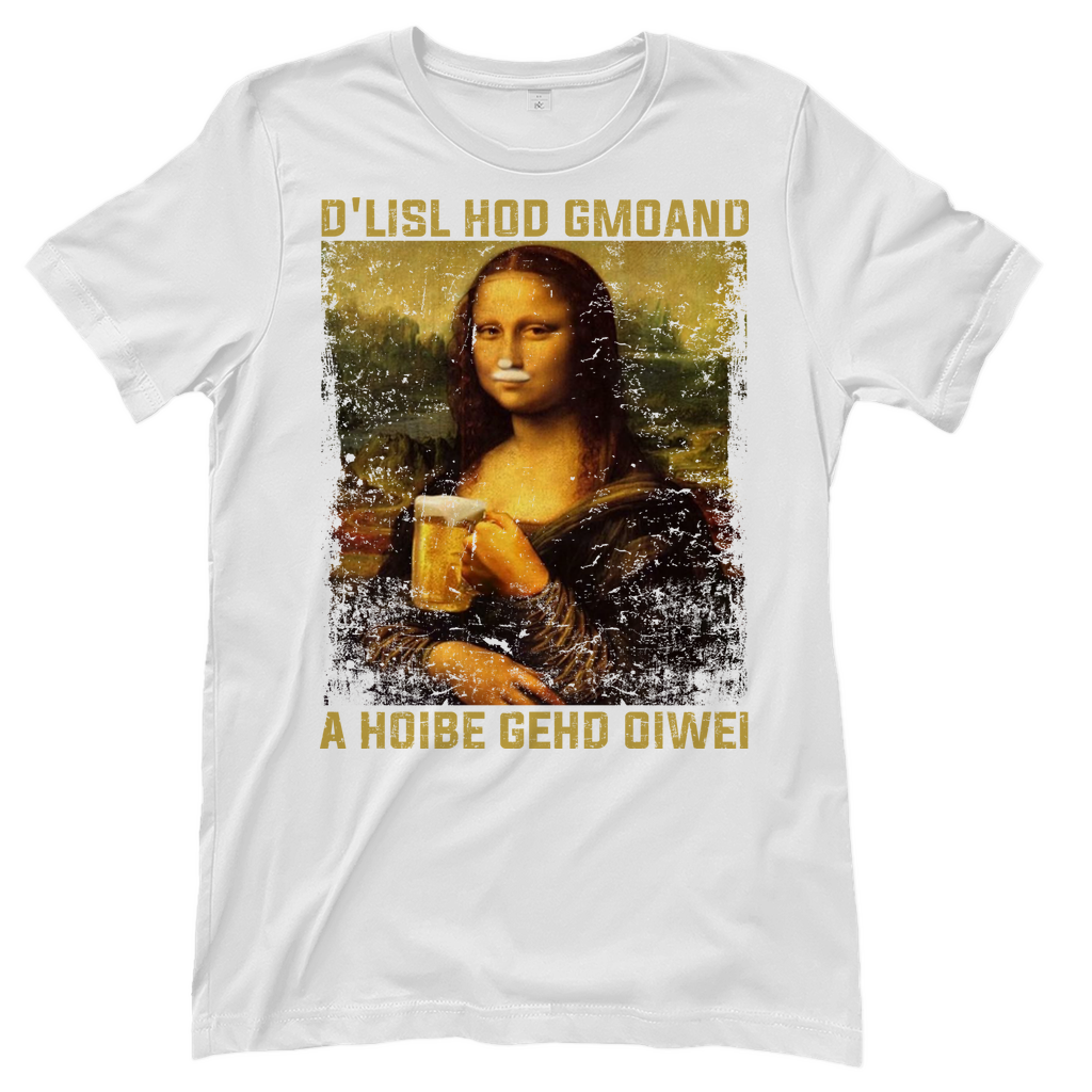 D´Lisl hod gmoand a Hoibe gehd oiwei - Damenshirt White
