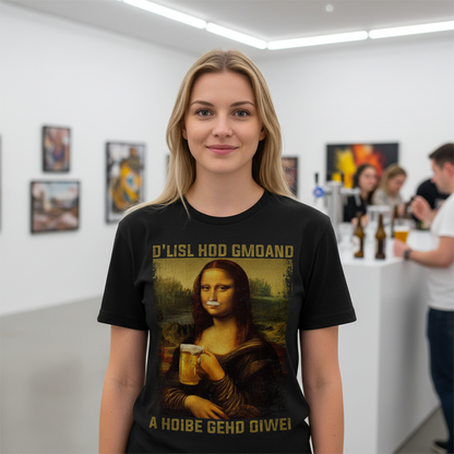 D´Lisl hod gmoand a Hoibe gehd oiwei - Damenshirt