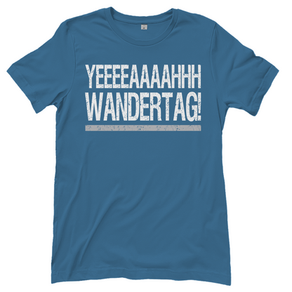 YEEEAH Wandertag! - Damenshirt Stone Blue
