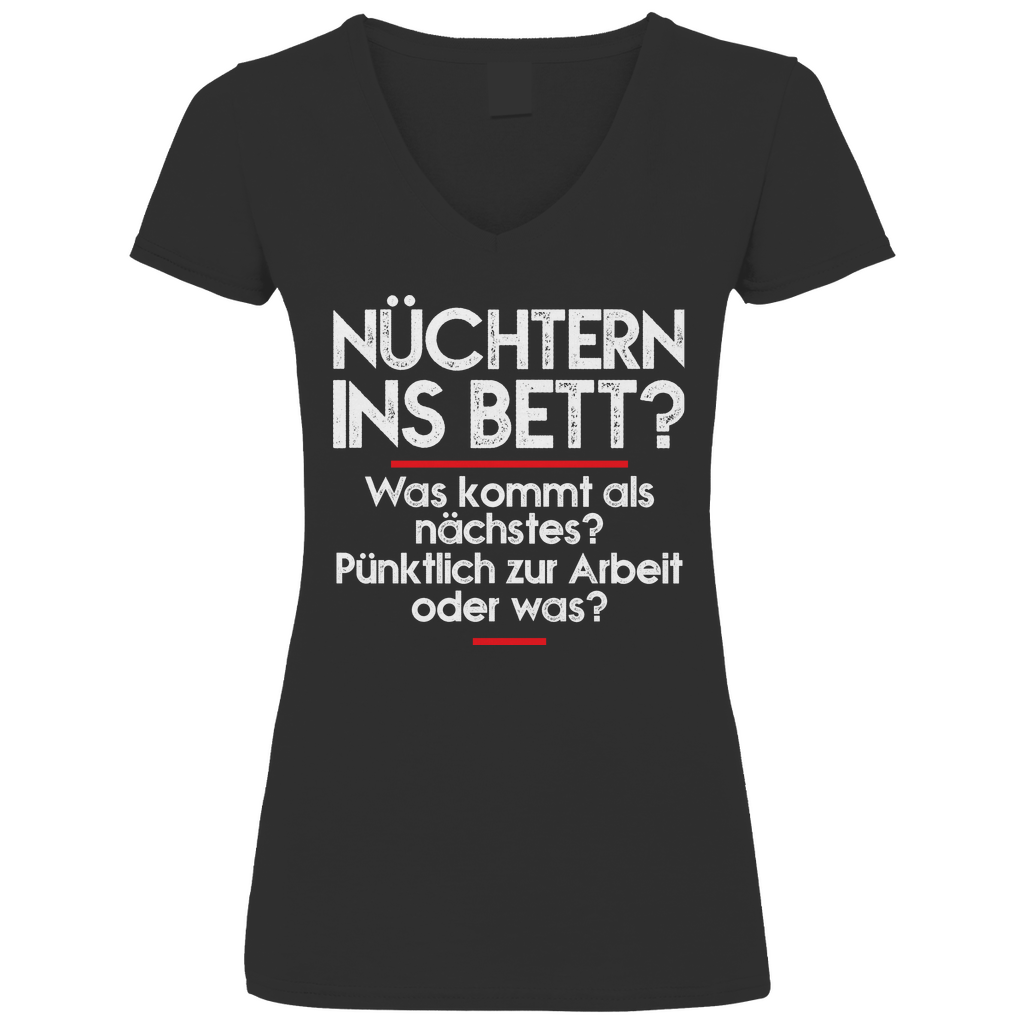 Nüchtern ins Bett? - V-Neck Damenshirt Black