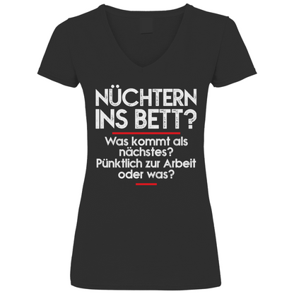 Nüchtern ins Bett? - V-Neck Damenshirt Black