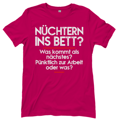 Nüchtern ins Bett? - Damenshirt Sorbet