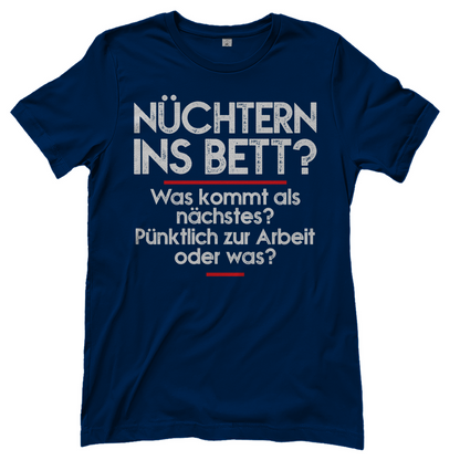 Nüchtern ins Bett? - Damenshirt Navy