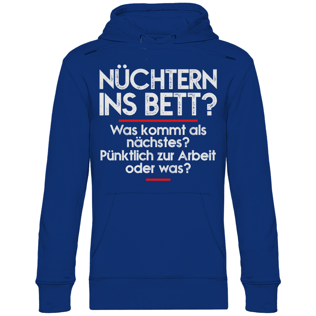Nüchtern ins Bett? - Unisex Hoodie Royal