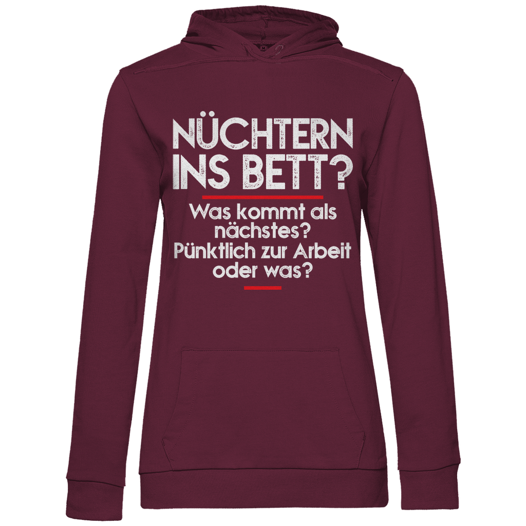 Nüchtern ins Bett? - Damen Hoodie Wine