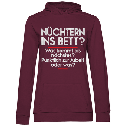 Nüchtern ins Bett? - Damen Hoodie Wine