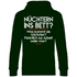Nüchtern ins Bett? - Unisex Hoodie Forest Green