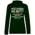 Nüchtern ins Bett? - Damen Hoodie Forest Green