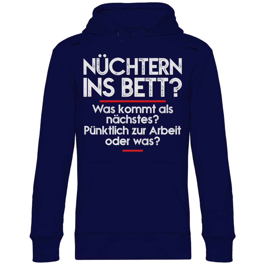 Nüchtern ins Bett? - Unisex Hoodie Navy Blue