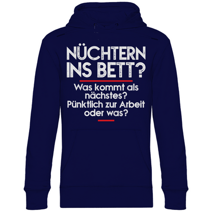 Nüchtern ins Bett? - Unisex Hoodie Navy Blue
