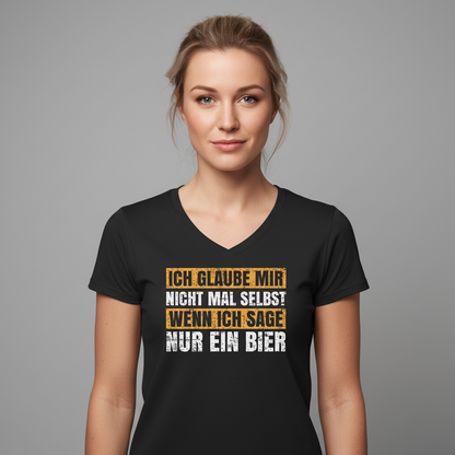 Ich glaube mir nicht mal selbst - V-Neck Damenshirt