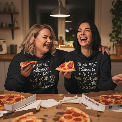 Ich bin nicht betrunken ich bin von Natur aus laut lustig und ungeschickt - Damen Hoodie