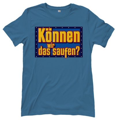 Können wir das saufen? Bob der Baumeister - Damenshirt Stone Blue