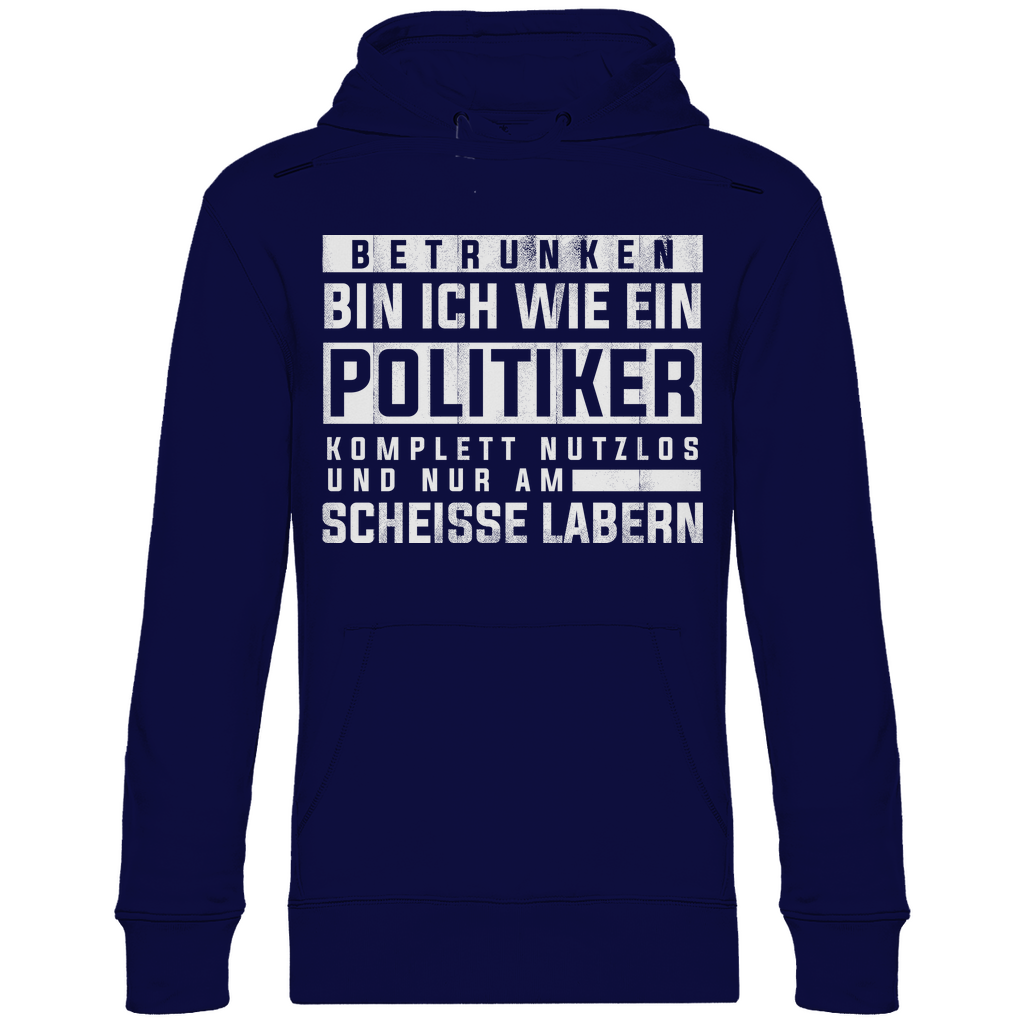 Betrunken bin ich wie ein Politiker - Unisex Hoodie Navy Blue