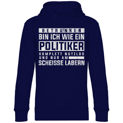 Betrunken bin ich wie ein Politiker - Unisex Hoodie Navy Blue