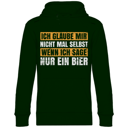 Ich glaube mir nicht mal selbst - Unisex Hoodie Forest Green