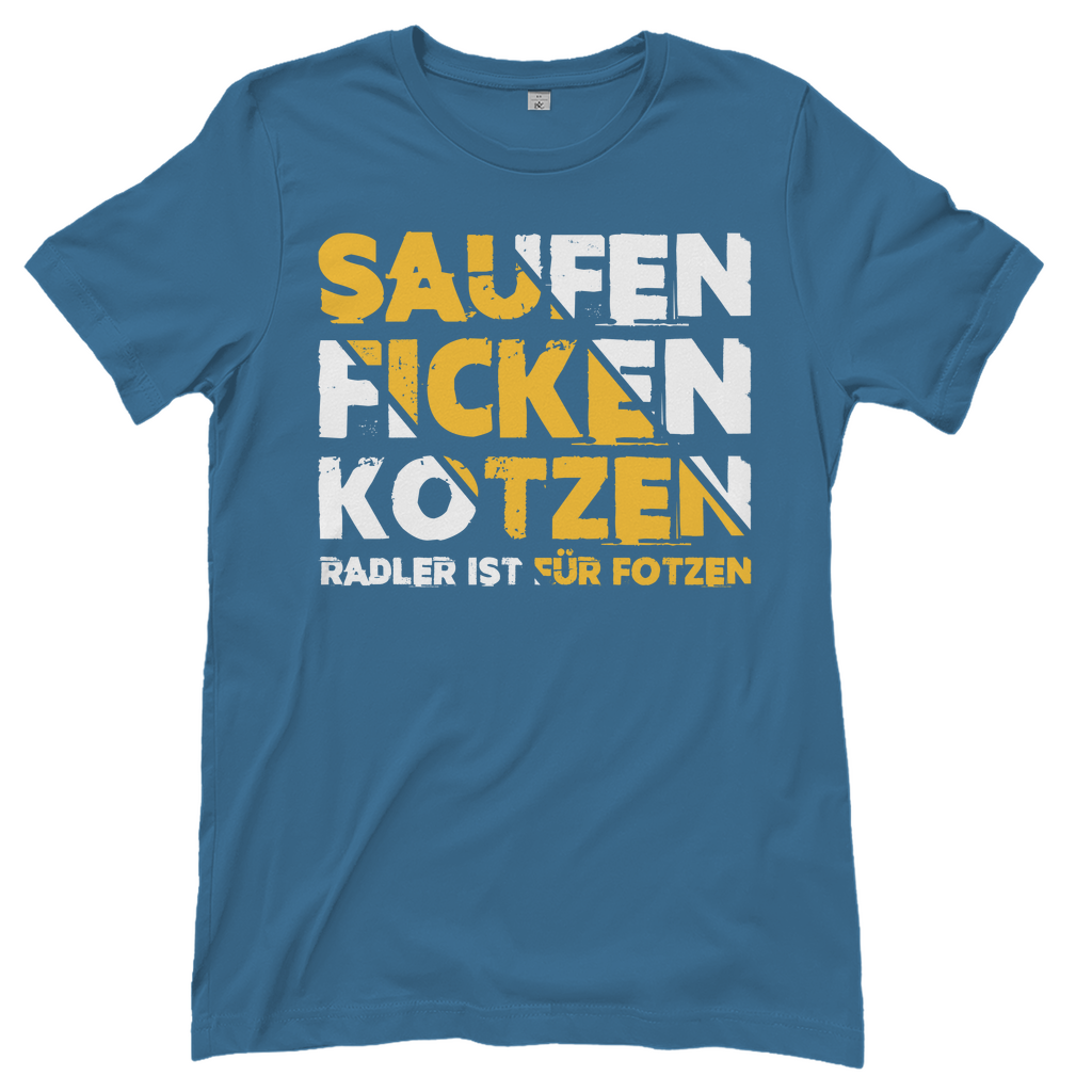 Saufen Ficken Kotzen Radler ist für Fotzen - Damenshirt Stone Blue