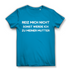 Reiz mich nicht sonst werde ich zu meiner Mutter - Damen Premium Bio T-Shirt Atoll