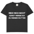 Reiz mich nicht sonst werde ich zu meiner Mutter - Damen V-Neck T-Shirt Black