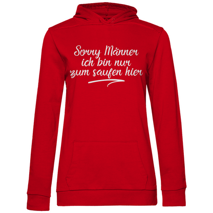 Sorry Männer ich bin nur zum saufen hier - Damen Hoodie Red