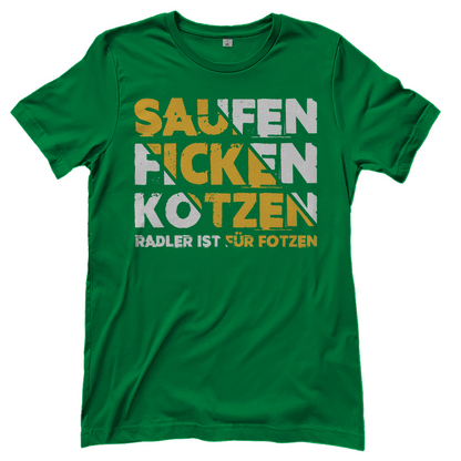 Saufen Ficken Kotzen Radler ist für Fotzen - Damenshirt Kelly Green