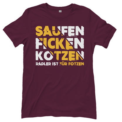 Saufen Ficken Kotzen Radler ist für Fotzen - Damenshirt Burgundy